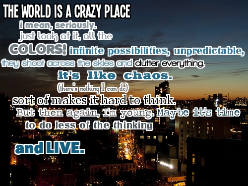 The World is a Crazy Place